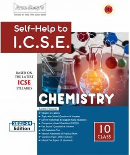 Arun Deep's Self-Help To ICSE Chemistry Class 10 For 2024 Examination (Based On Latest ICSE Syllabus)
