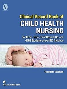 Clinical Record Book Of Child Health Nursing Hardcover – 1 January 2019