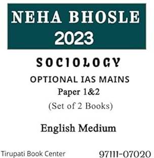 NEHA BHOSLE Sociology OPTIONAL IAS MAINS Latest Printed Notes Paper 1&2 English Medium Set Of 2 Books Civil Service Preparation Photocopy 2023