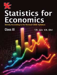 Statistics For Economics For Class 11 | CBSE (NCERT Solved) | Examination 2023-2024 | By TR Jain & VK Ohri