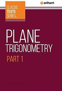 PLANE TRIGONOMETRY Part-1 Paperback – Import, 13