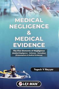 Medical Negligence & Medical Evidence The Five Elements Of Negligence (Medical Negligence - Defenses - Remedies) (Presumptions & Medical Evidence)