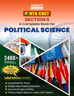 NTA CUET UG SECTION II - A Complete Book For Political Science | 2400+ Questions With Detailed Solutions And Previous Year Papers & Practice Sets Included 2024