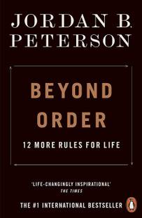 Jordan B. Peterson Beyond Order : 12 More Rules For Life