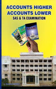 Accounts - Higher And Lower / S.A.S And TA Examination - Departmental Handbook|Revised, Latest|