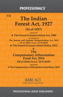 Forest Act, 1927 As Amended By Jan Vishwas (Amendment Of Provisions) Act, 2023 Alongwith Van (Sanrakshan Evam Samvardhan) Adhiniyam, 1980