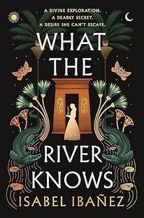 What The River Knows