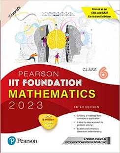 Pearson IIT Foundation Mathematics Class 6, Revised As Per CBSE And NCERT Curriculum Guidelines With Includes Active App