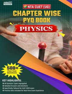 NTA CUET UG 2025 Physics Chapterwise PYQ 500+ Past Year Questions & Practice Sets Book