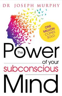 The Power Of Your Subconscious Mind By Dr. Murphy Joseph