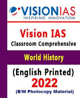 Vision IAS World History Comprehensive Material General Studies(GS Notes) For Prelims And Mains (Printed Photocopy) English For UPSC 2022 Paperback