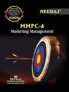 NEERAJ IGNOU 1ST YEAR MBA 1 SEMISTER Marketing Management (MMPC 006)In English Medium IGNOU - Chapter Wise Help Book Including Solved Sample Papers – Published By Neeraj Publications [Flexi Bound]