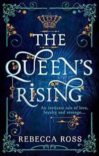 The Queen’s Rising: Book 1