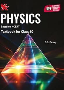 Physics Book For Class 10 | CBSE (NCERT Solved) | Examination 2024-25 | By VK Global Publications