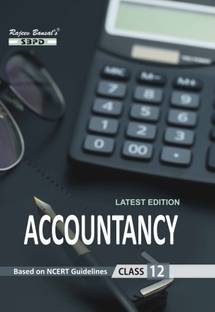 Accountancy Class XII (Based On NCERT Guidelines ) Latest Edition