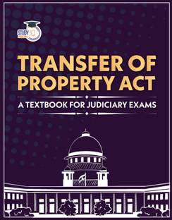 Transfer Of Property Act – Important Topics For Exams For UPSC, Judiciary & Law Exams (English Edition)