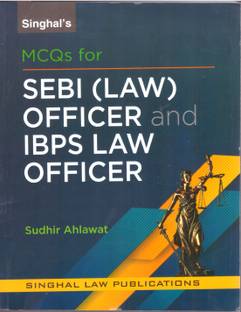 Singhal Law Publications, Mcq For Sebi (Law) Officer And Ibps Law Officer By Sudhir Ahlawat 2023