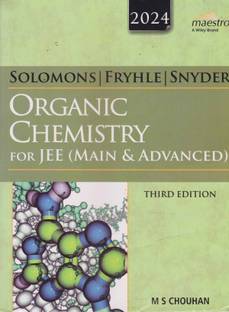 Solomons | Fryhle | Snyder Organic Chemistry For Jee (Main & Advanced) [3 Rd Edition] By M. S. Chouhan