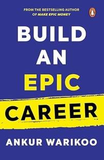 Build An Epic Career: From The Bestselling Author Of Make Epic Money
