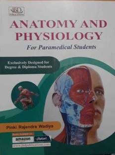 Anatomy And Physiology For Paramedical Students (Paperback, Pinki Rajendra Wadiya)