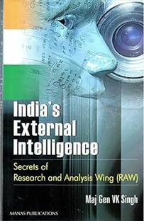 India's External Intelligence: Secrets Of Research And Analysis Wing ( RAW) - 9788170493327