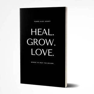 Heal. Grow. Love