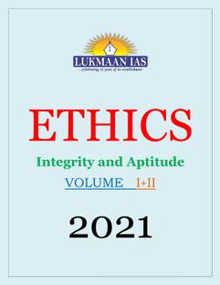 Lukmaan IAS - General Studies Ethics - Volume I+II - Printed Notes 2020-21 - By Ansari Sir