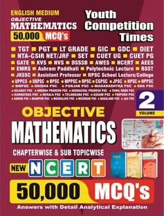 2024-25 Objective Mathematics For All Competitive Examinations 50,000 MCQ’s Answer With Detail Analytical Explanation Vol-2 1554 1295 E