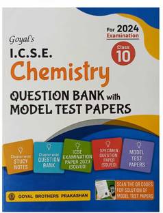ICSE GOYAL Question Bank & Model Test Paper Chemistry-Class10