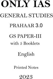 GS Paper 3 Printed Notes Of Prahaar 3.0 By Only IAS In English For UPSC Mains