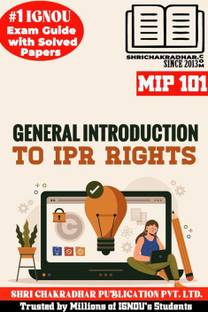 IGNOU MIP 101 Solved Guess Papers From IGNOU Study Material/Help Book/Guidebook Titled General Introduction To IP Rights For Exam Preparations (Latest Syllabus) IGNOU PGDIPR IGNOU PG Diploma In Intellectual Property Rights Mip101