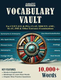 Vocabulary Vault |10000+ Words For CUET UG & PG, CLAT,MHCET,AMU,SLAT,JMI & Other Entrance Exam