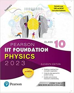 Pearson IIT Foundation Physics Class 10, Revised As Per CBSE And NCERT Curriculum Guidelines With Includes Active App