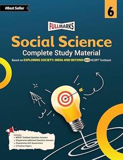 Full Marks Social Science Exploring Society Complete Study Material For Class - 6 : Based On New NCERT Textbook Exploring Society | Summary | Solved NCERT Textual Questions | Question Bank | Support Book | (कक्षा 6 के लिए पाठ्यपुस्तक, लेटेस्ट, नवीनतम संस्करण 2025 एडिशन) | UPDATED & LATEST EDITION 2025