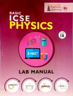 Basic ICSE PHYSICS Lab Manual Class-9 (Old Book)