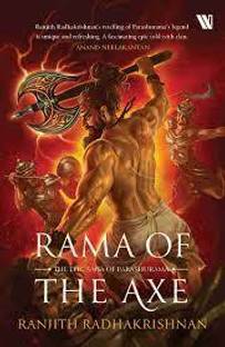 Rama Of The Axe: The Epic Saga Of Parashurama