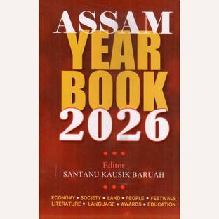 Assam Year Book 2025: Assam Year Book In English And Published By Jyoti Prakashan: A Comprehensive Resource For Assam History, Culture, And Current Affairs: Very Useful For All Competitive Examinations Like Upsc, Apsc, And All Other State-Level Competitive Examinations: Best Selling Assam Year Book In English Language - Latest Assam Year Book 2025 In English