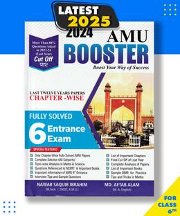 AMU BOOSTER For Class 6th Last Twelve Years Papers CHAPTER -WISE Fully Solved For AMU Entrance Test Latest Edition Paperback, NAWAB SAQUIB IBRAHIM, MD. AFTAB ALAM|New Latest Edition For 2025-2026