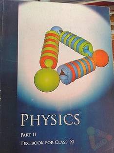 Ncert Physics Class Xi Part Ii (Old Syllabus - For Neet Jee Useful)