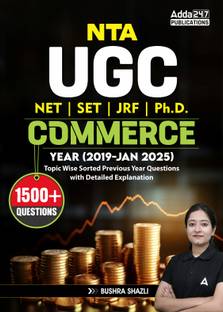NTA UGC NET |SET |JRF|Ph. D. Commerce (2019 To Jan-2025) Topice Wise Sorted Previous Year Questions With Detailed Explanation & 1500 + MCQs