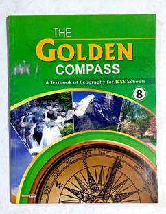 The Golden Compass A Textbook Of Geography For Icse Schools Class- 8 (Old Used Book)