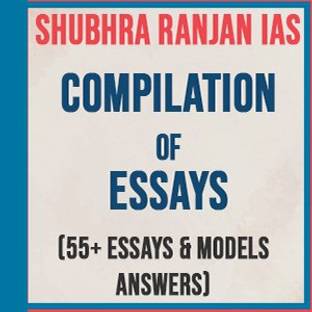 Shubhra Ranjan IAS Compilation Of Essays Book(55+ Essays & Models Answers)English Medium Notes Paperback Photocopy (Paperback)