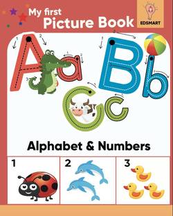 My First Picture Books For Kids - Alphabet ABC Picture Book And Numbers 123 Picture Book For 2 Years Old | Kids Pre School Early Learning Books