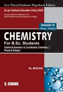 Chemistry For B.Sc. Students - Semester III: Chemical Dynamics & Coordination Chemistry | Physical Analysis (NEP-UP)