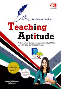 An Ultimate Guide To Teaching Aptitude A Book For All Competitive Exam On Education Like :CT, B.ED, OAVS, OSSTET,Etc