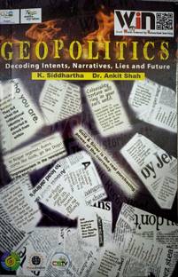 Geopolitics : Decoding Intents, Narratives, Lies And Future