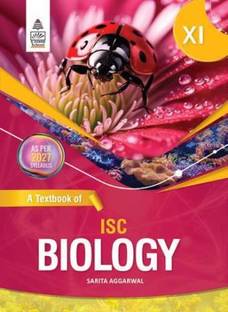 A Textbook Of ISC Biology Class 11 (2027 Syllabus)
