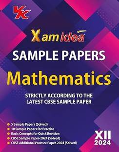 Xam Idea Sample Papers Simplified Mathematics | Class 12 For 2024 CBSE Board Exam | Based On NCERT | Latest Sample Papers 2024 (New Paper Pattern Based On CBSE Sample Paper