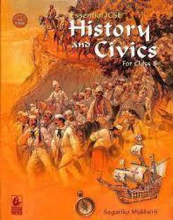 Essential Icse History And Civics For Class -8