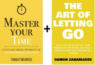 Master Your Time + The Art Of Letting GO